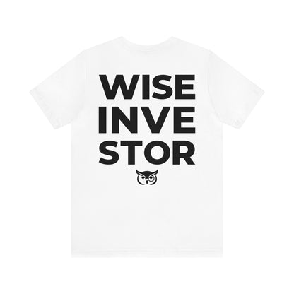 Wise Investor - Full Back T-shirt